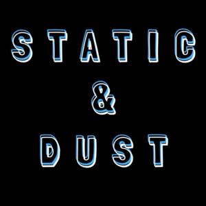 Static & Dust