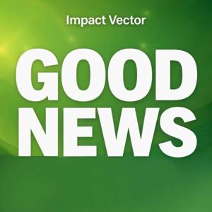 Impact Vector: Good News