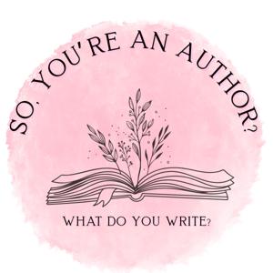 So, You’re an Author