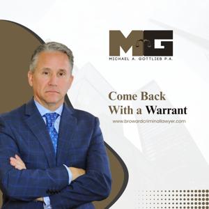Come Back with a Warrant