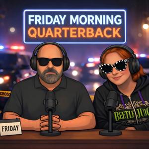 Friday Morning Quarterback