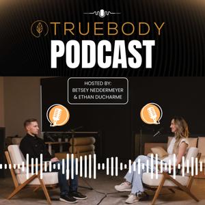 True Body Podcast