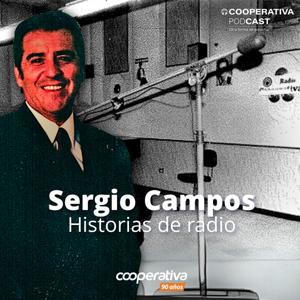 Sergio Campos: Historias de radio