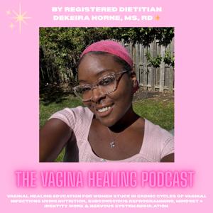 The Vagina Healing Podcast 🩷