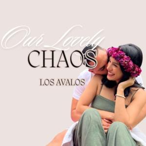 Our Lovely Chaos