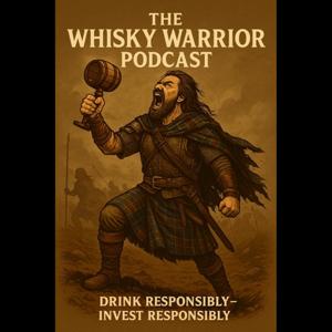 The Whisky Warrior Podcast