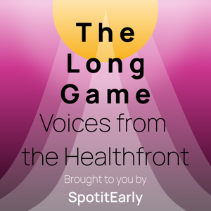 The Long Game | Voices from the health front