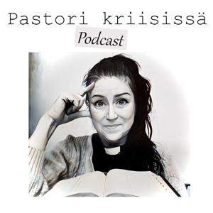 Pastori kriisissä -podcast