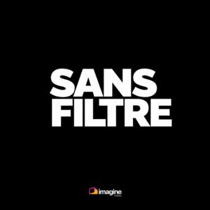 Sans Filtre
