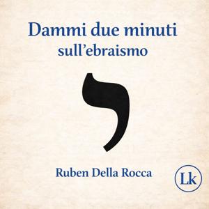 Dammi due minuti sull’ebraismo