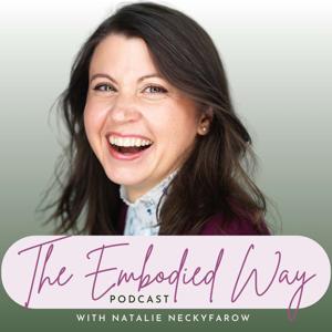 The Embodied Way Podcast