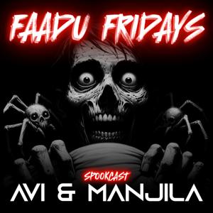 Faadu Fridays - A Horror Podcast