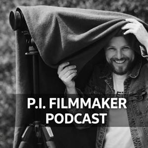 P.I. Filmmaker Podcast