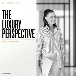 THE LUXURY PERSPECTIVE