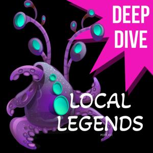 Local Legends Deep Dive