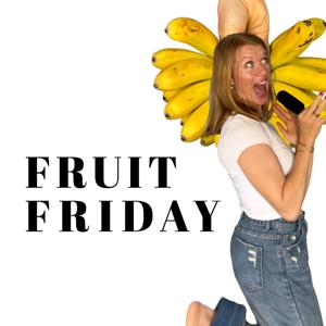 FRUIT FRIDAY