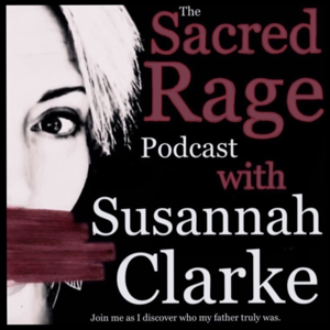 The Sacred Rage Podcast with Susannah Clarke