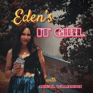 Eden’s It Girl