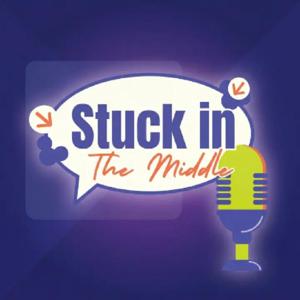 Stuck In The Middle Podcast Official