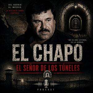 El Chapo El Senor De Los Tuneles