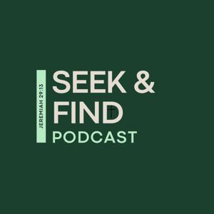 Seek & Find Podcast
