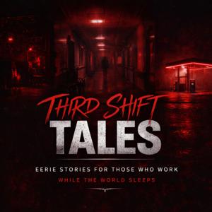 Third Shift Tales