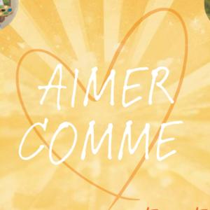 Aimer comme...