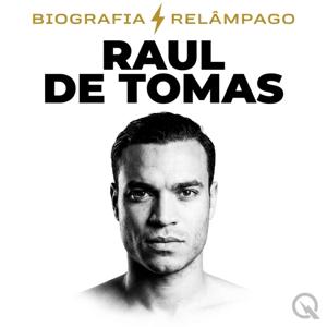 Raul de Tomas - Biografia Relâmpago