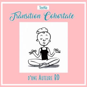Transition cohortale d'une Auteure BD