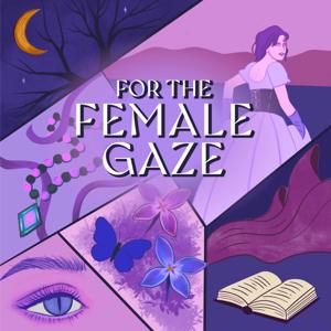 For the Female Gaze