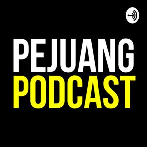 Pejuang Podcast