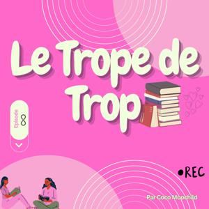 Le Trope de Trop