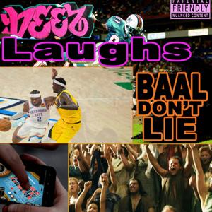 BAAL DON'T LIE