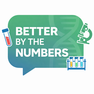 Better by the Numbers