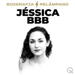 Jéssica Bbb - Biografia Relâmpago