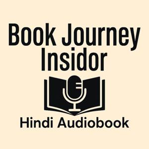 Book Journey Insider – Hindi Audiobook