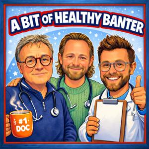 A Bit of Healthy Banter