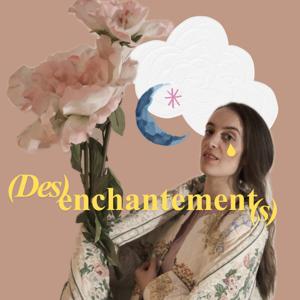 (DES)ENCHANTEMENT(S)