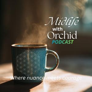 Midlife with Orchid