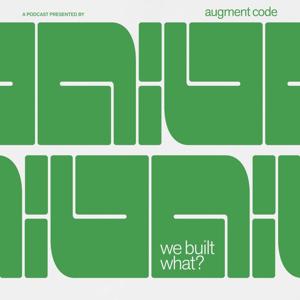 We Built What?