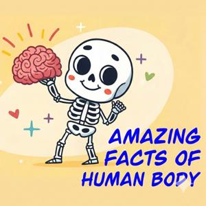 『身體不思議』Amazing Facts of Human Body