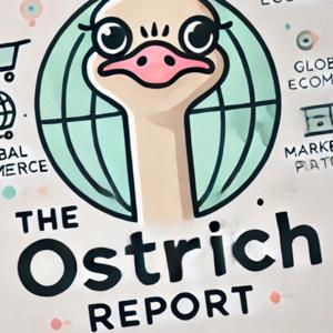 The Ostrich Report