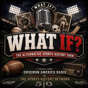 What If? The Alternative Sports History Show