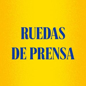 RUEDAS DE PRENSA