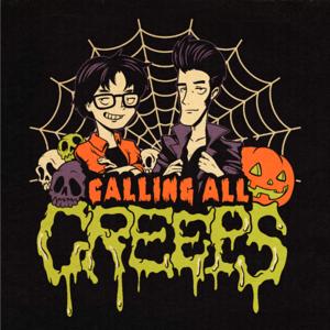 Calling All Creeps