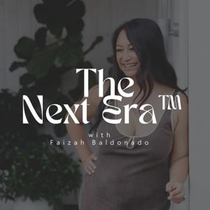 The Next Era with Faizah Baldonado