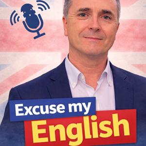 Excuse my English