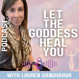 Let the Goddess Heal You