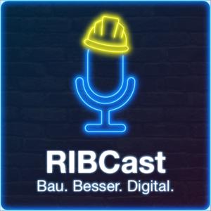 RIBCast - Bau. Besser. Digital.
