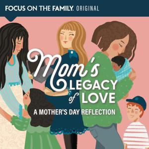 Mom's Legacy of Love: A Mother's Day Reflection